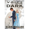 Voice in the Dark