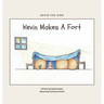 Kevin Makes A Fort