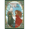 Christmas With The Elf King: A Cozy Christmas Fantasy