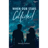 When our stars collided