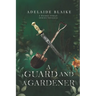A Guard and a Gardener