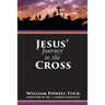 Jesus' Journey to the Cross