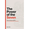 The Power of the Seven: Discover, Develop, & Deliver the World-shifting Spiritual Gifts of Romans 12.