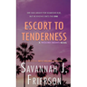 Escort to Tenderness