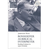 Bonhoeffer as Biblical Interpreter: Reading Scripture in 1930s Germany