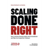 Scaling Done Right: How to Achieve Business Agility with Scrum@Scale and Make the Competition Irrelevant