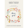 dear girl: a poetry collection for survivors