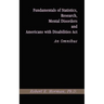 Fundamentals of Statistics, Research, Mental Disorders and Americans with Disabilities Act-An Omnibus
