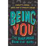 Being You: The Body Image Book for Boys
