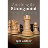 Attacking the Strongpoint: The Philosophy of Chess