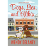 Dogs, Lies, and Alibis