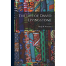 The Life of David Livingstone