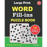 Large Print WORD FILL INS Puzzle Book: 100 Challenging Word fill ins to keep you entertained.