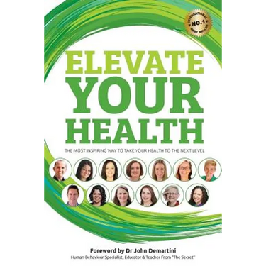Elevate your Health: The most inspiring way to take your health to the next level