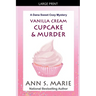 Vanilla Cream Cupcake & Murder (Dana Sweet Cozy Mystery #4)