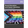 Rural Education and Queer Identities: Rural and (Out)Rooted
