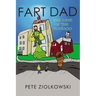 Fart Dad: The Case of the Toynado