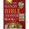 The Handy Bible Answer Book: Understanding the World's All-Time Bestseller