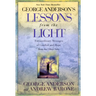 Lessons from the Light: Extraordinary Messages of Comfort and Hope from the Other Side