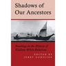Shadows of Our Ancestors: Readings in the History of Klallam - White Relations