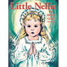 Little Nellie of Holy God: Illustrations by the Beloved Sister John Vianney