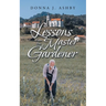 Lessons from the Master Gardener