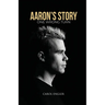 Aaron's Story: One Wrong Turn