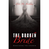The Broken Bride: Redefining the Church