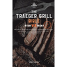 The Traeger Grill Bible: Fish VS Meat Vol. 2