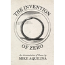 The Invention of Zero: An Accumulation of Poems