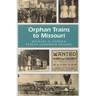 Orphan Trains to Missouri