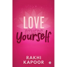 Love Yourself: Understand and Master the Art of not Giving a *uck