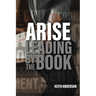 Arise: Leading By The Book