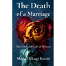 The Death of a Marriage: The Grief and Guilt of Divorce