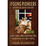 Stars, Canes, and a Christmas Tree & the Wanderings of a Box Turtle: An Anthology of Young Pioneer Adventures