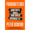Pandora's Box: How Guts, Guile, and Greed Upended TV
