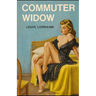 Commuter Widow