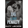 The Love Penalty: A College Sports Romance