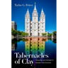 Tabernacles of Clay: Sexuality and Gender in Modern Mormonism