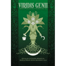 Viridis Genii: Explorations of the Green Arte: Series 6, Vol 1