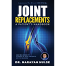 Joint Replacements: A Patient's Handbook
