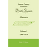 Greene County, Tennessee, Death Record Abstracts, Volume 1: 1908-1918