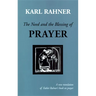 The Need and the Blessing of Prayer