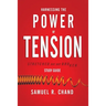 Harnessing the Power of Tension - Study Guide: Stretched but Not Broken