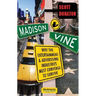 Madison and Vine: Why the Entertainment and Advertising Industries Must Converge to Survive