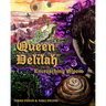 Queen Delilah and the Encroaching Gloom
