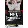 NFL Confidential: True Confessions from the Gutter of Football