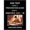 HSK Test Level 1 Preparation Guide (Part 1)- A Beginner's Study Material to Self-learn Mandarin Chinese Characters, Words, Example Sentences, Vocabula