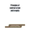 Principles of contract at law and in equity; being a treatise on the general principles concerning the validity of agreements, with a special view to