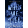 When We Lied